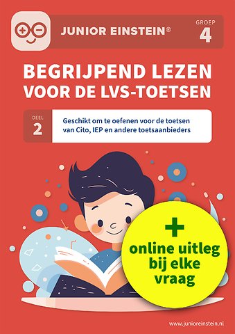 Begrijpend lezen voor de LVS-toetsen Deel 2 - Groep 4