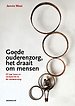Goede ouderenzorg, het draait om mensen Goede ouderenzorg, het draait om mensen