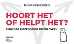 Hoort het of helpt het?
