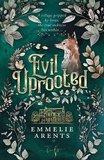 Evil Uprooted