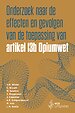 Onderzoek naar de effecten en gevolgen van de toepassing van artikel 13b Opiumwet