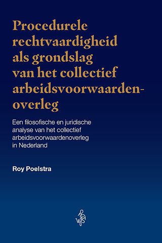 Procedurele rechtvaardigheid als grondslag van het collectief arbeidsvoorwaardenoverleg