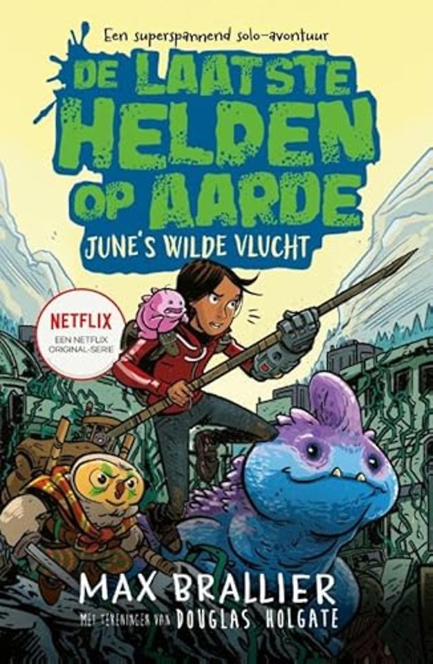 De laatste helden op aarde: June's wilde vlucht