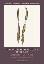 Ik zou graag teruggaan in de tijd