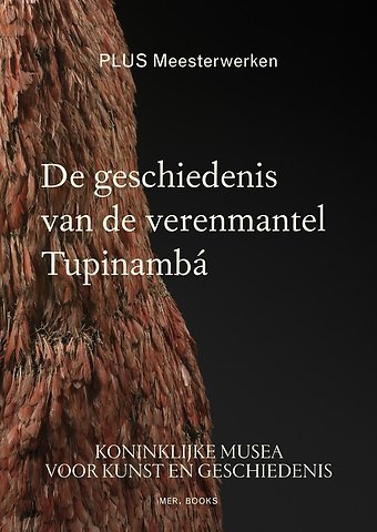 De geschiedenis van de Tupinambá verenmantel