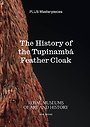 The History of the Tupinambá Feather Cloak