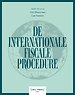 De internationale fiscale procedure