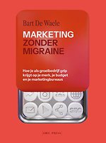 Marketing zonder migraine