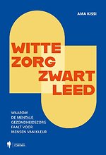 Witte zorg, zwart leed