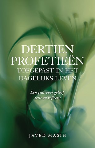 Dertien profetieën toegepast in het dagelijks leven