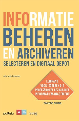 Informatie beheren en archiveren: selecteren en digitaal depot