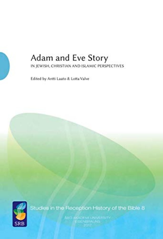 Adam and Eve Story, Vol. 2 – In Jewish, Christian, and Islamic Perspectives