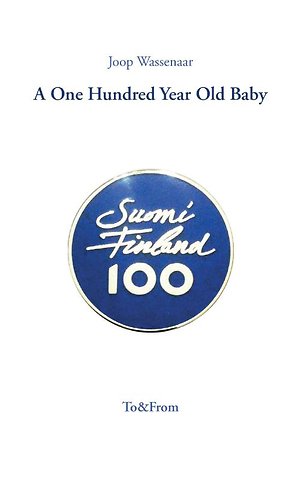 A One Hundred Year Old Baby