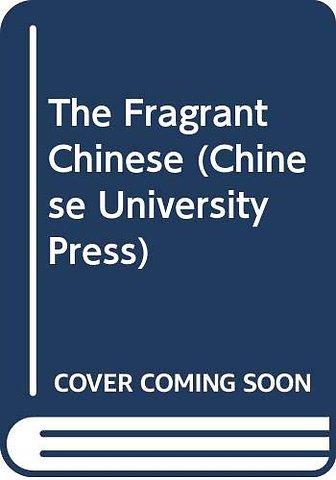 The Fragrant Chinese