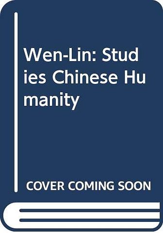 Wen–lin – Studies in the Chinese Humanities