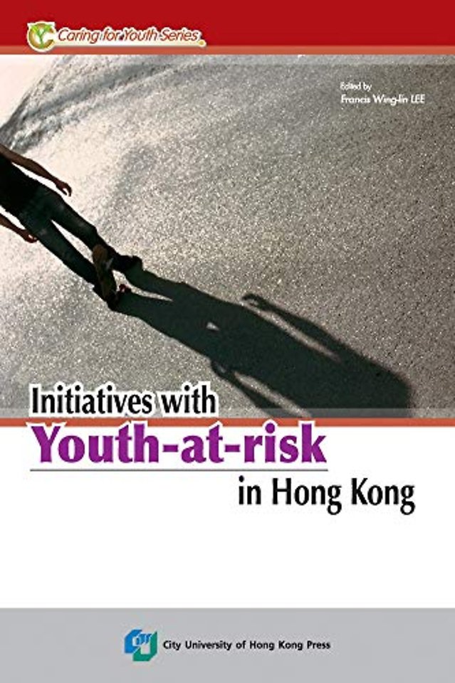 Initiatives With Youth–at–risk In Hong Kong