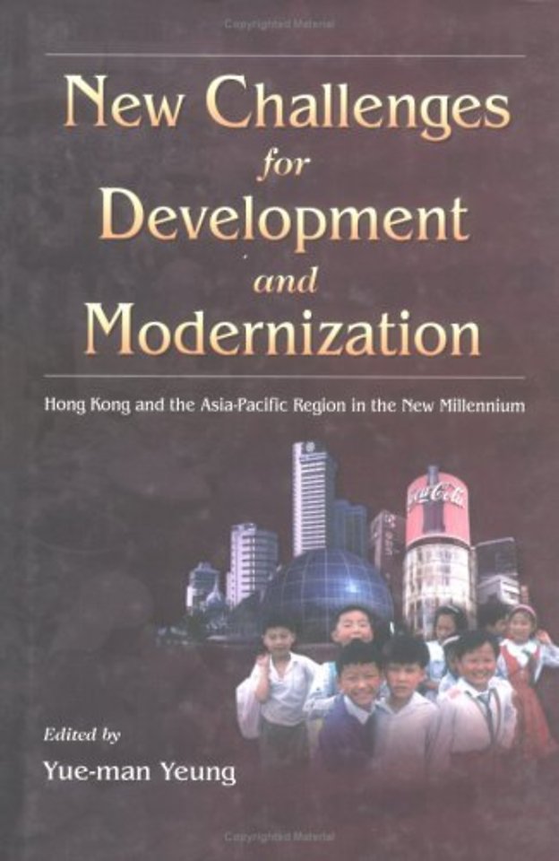 New Challenges for Development and Modernization – Hong Kong and the Asia Pacific Region in the New Millennium