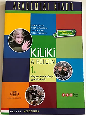 Kiliki a Foldon - Book 1 - Hungarian course for children + downloadable audio