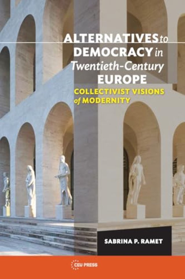 Alternatives to Democracy in Twentieth-Century Europe