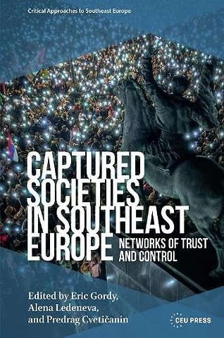 Captured Societies in Southeast Europe
