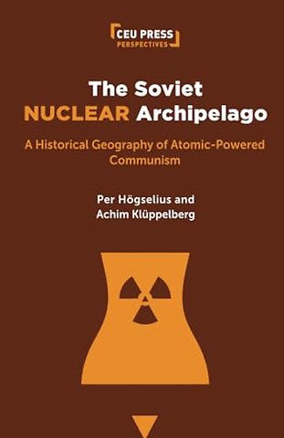 The Soviet Nuclear Archipelago