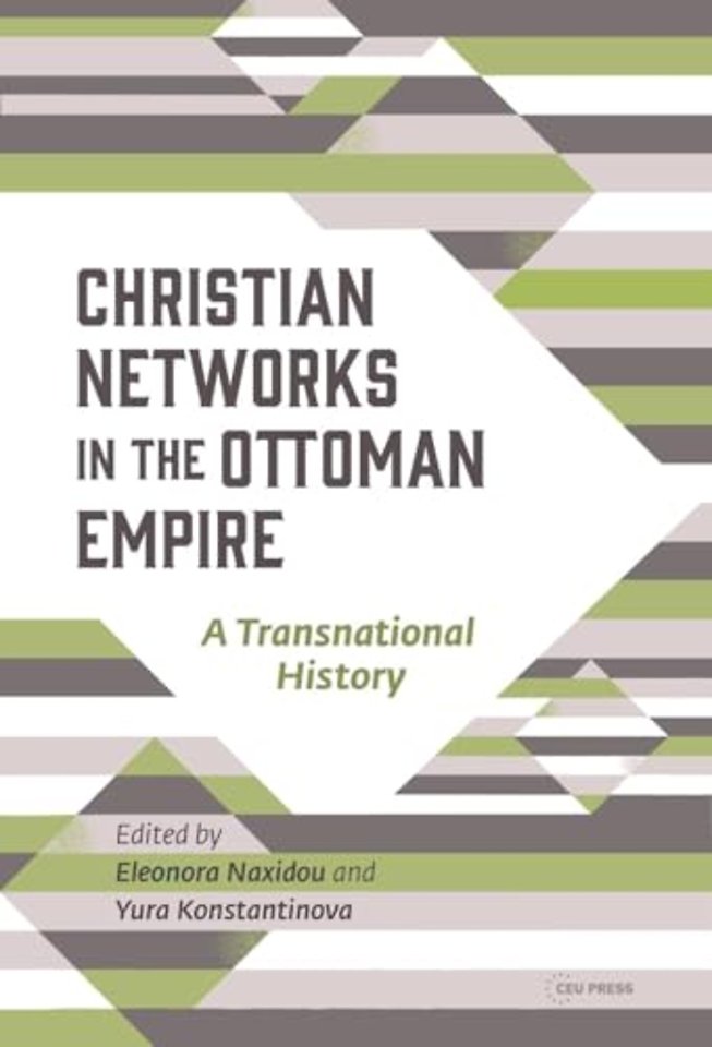 Christian Networks in the Ottoman Empire