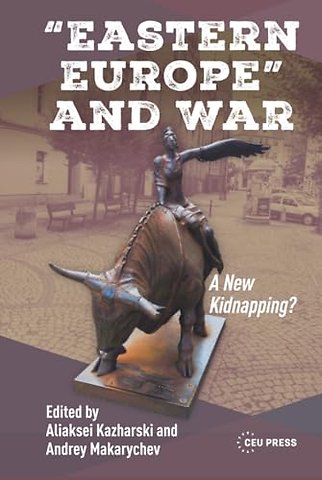 “Eastern Europe” and War