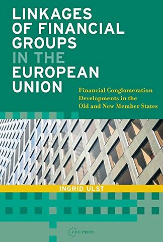 Linkages of Financial Groups in the European Union