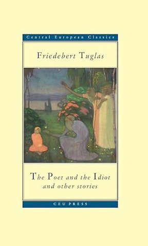 The Poet and the Idiot