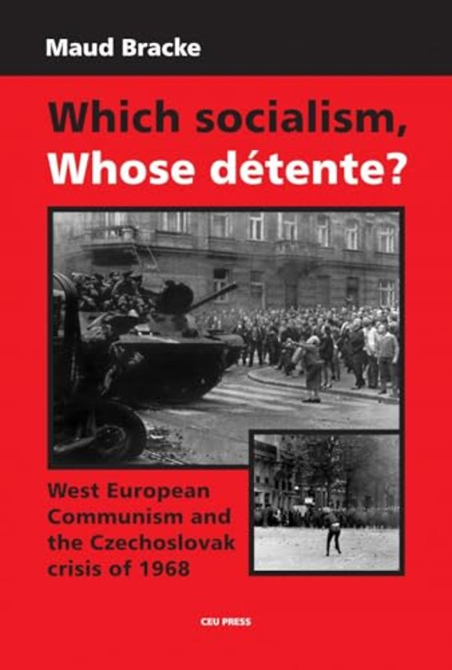 Which Socialism, Whose Detente?