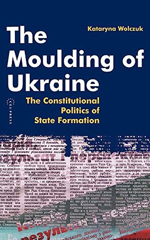 The Moulding of Ukraine