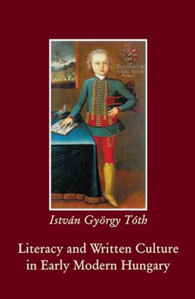 Literacy and Written Culture in Early Modern Central Europe