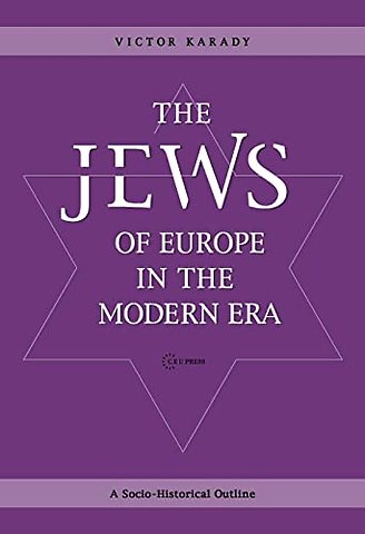 The Jews of Europe in the Modern Era