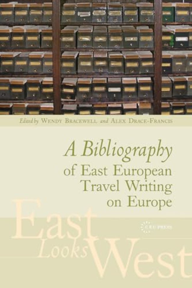 A Bibliography of East European Travel Writing on Europe