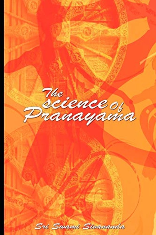 The Science of Pranayama