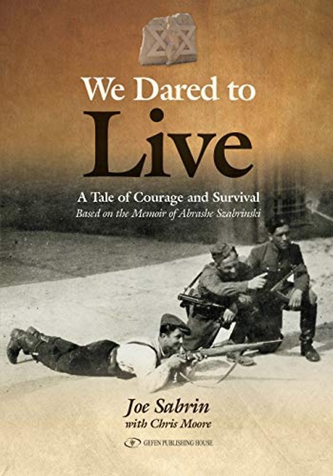 We Dared to Live