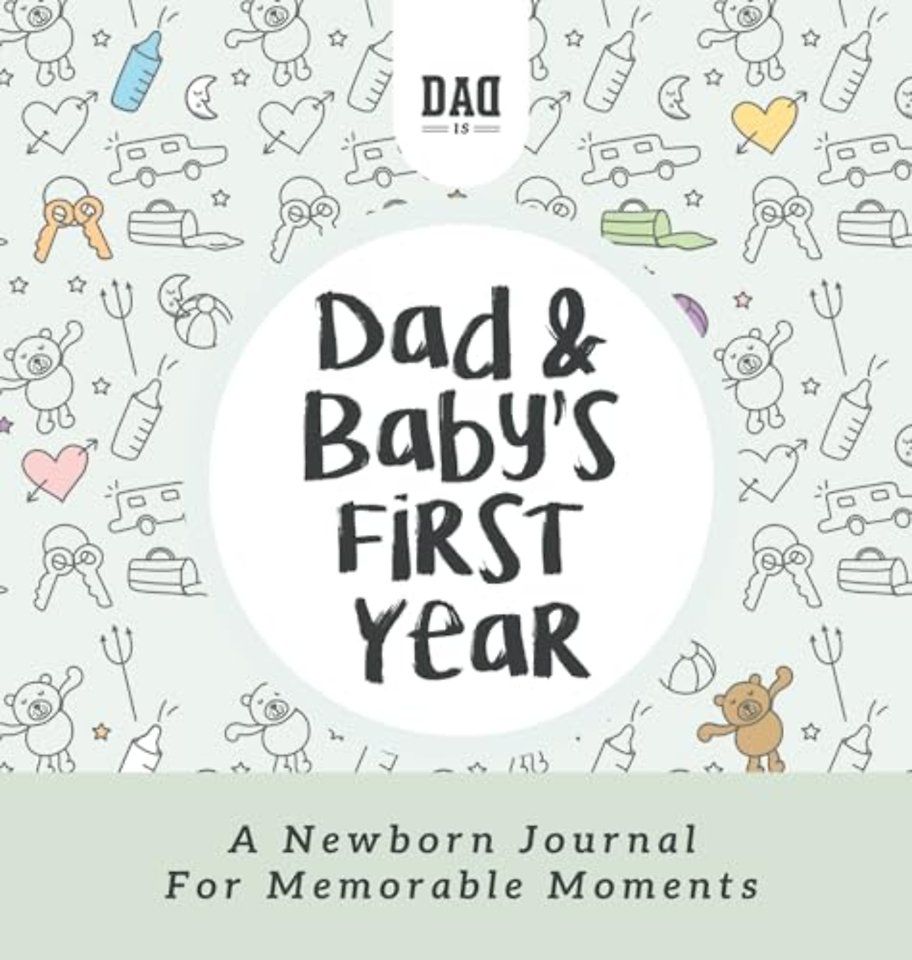 Dad and Baby's First Year
