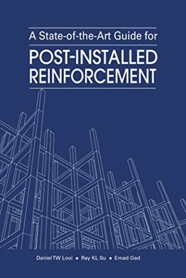 A State–of–the–Art Guide for Post–Installed Reinforcement