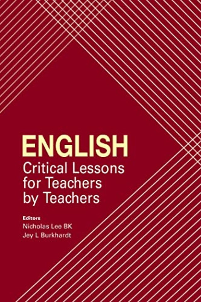 English – Critical Lessons for Teachers by Teachers