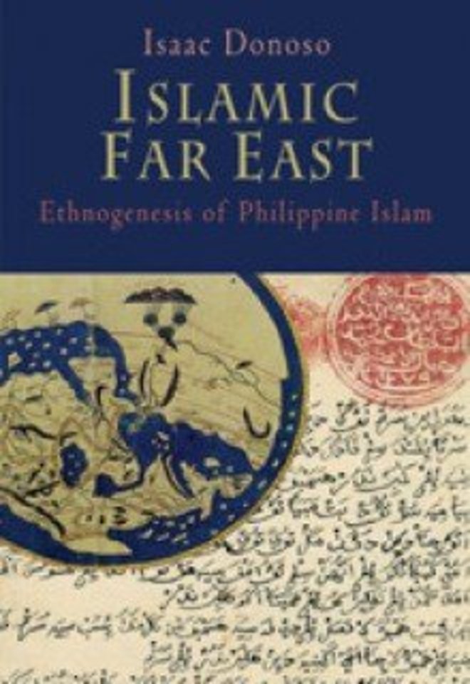 Islamic Far East – Ethnogenesis of Philippine Islam
