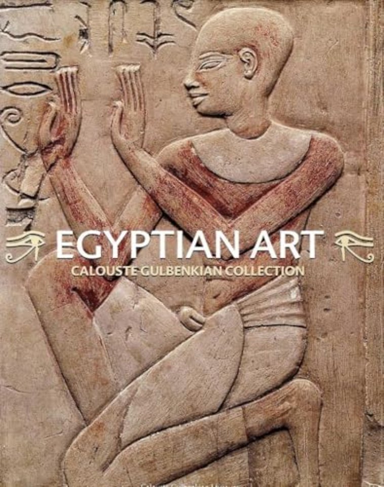 Egyptian Art. Calouste Gulbenkian Collection