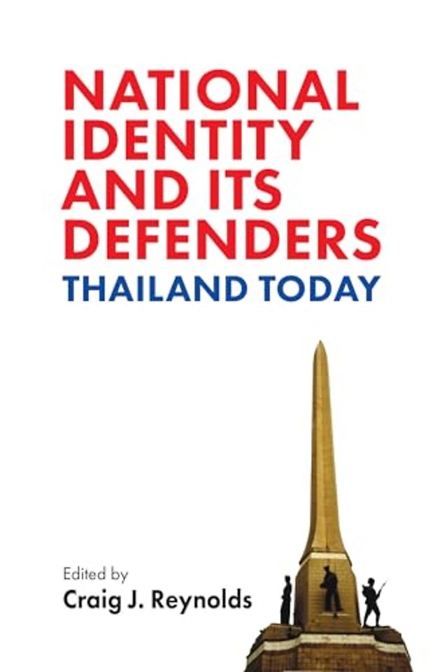 National Identity and Its Defenders – Thailand Today