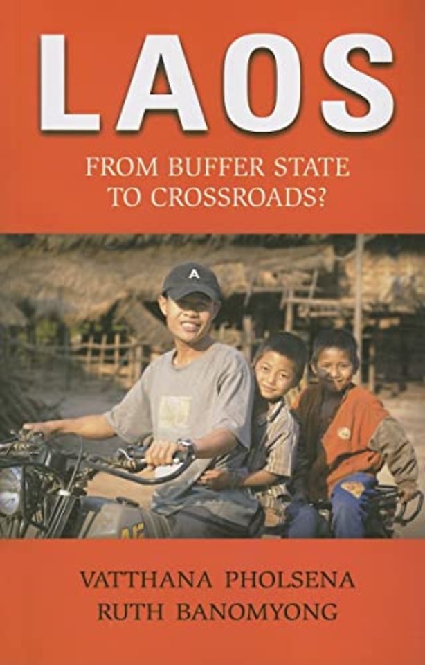 Laos – From Buffer State to Crossroads?