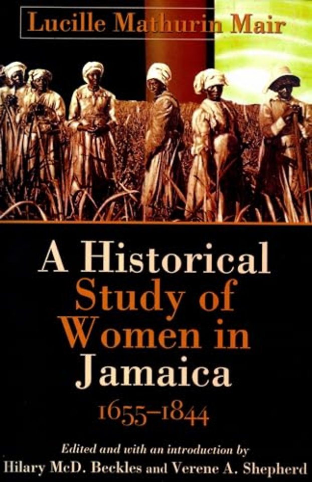 A Historical Study of Women in Jamaica, 1655–1844