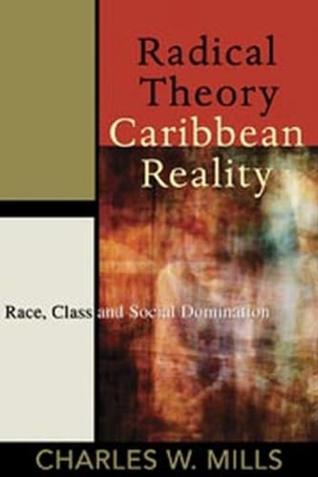 Radical Theory, Caribbean Reality – Race, Class and Social Domination