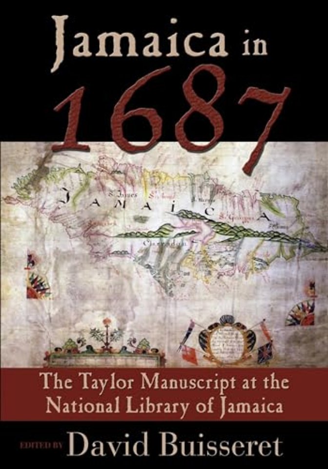 Jamaica in 1687 – The Taylor Manuscript at the National Library of Jamaica