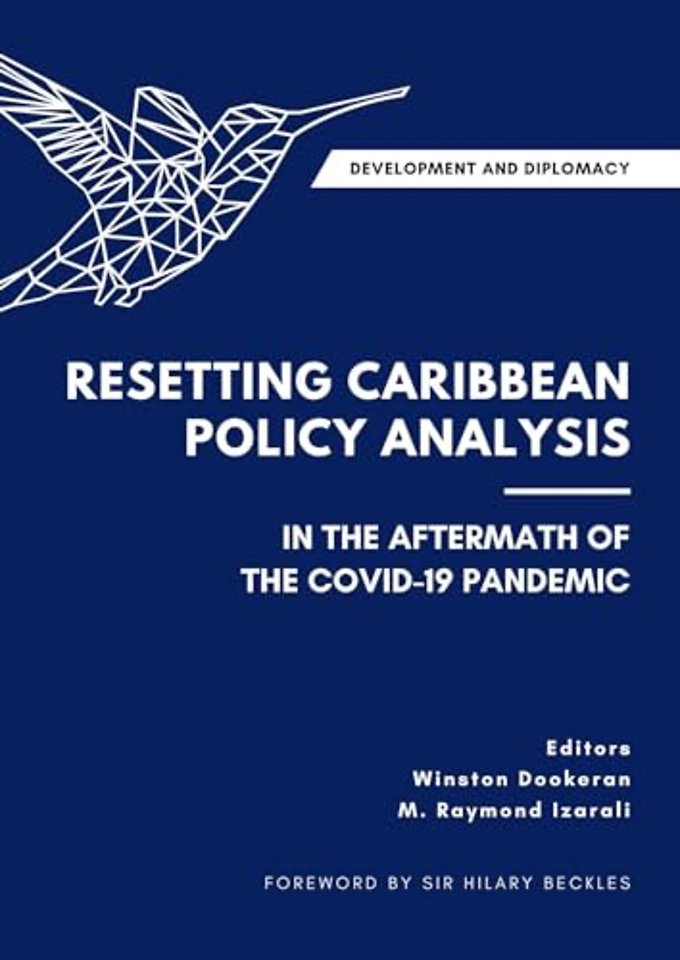 Development and Diplomacy – Resetting Caribbean Policy Analysis in the Aftermath of the COVID–19 Pandemic