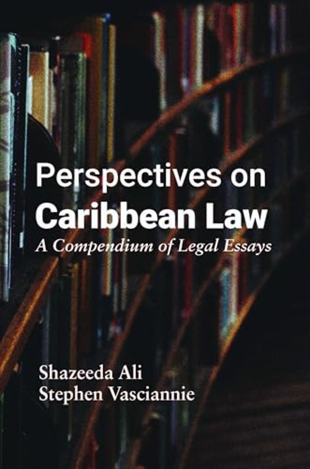 Perspectives on Caribbean Law – A Compendium of Legal Essays