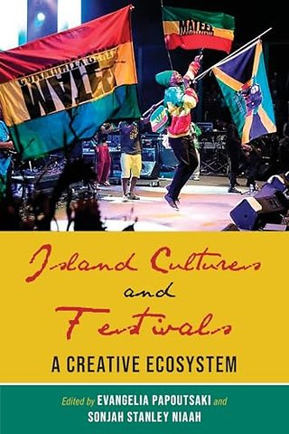 Island Cultures and Festivals – A Creative Ecosystem