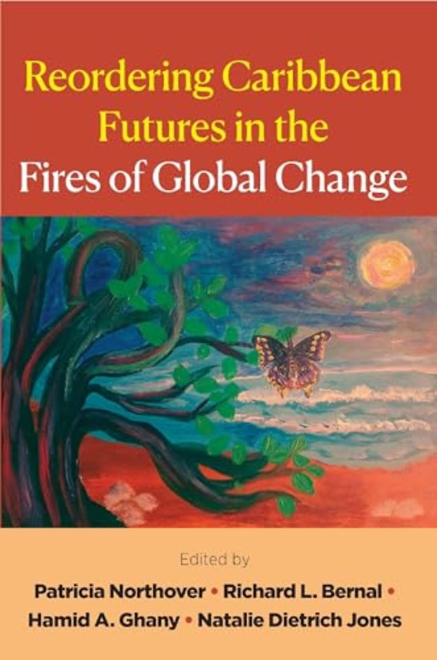 Reordering Caribbean Futures in the Fires of Global Change